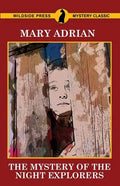 The Mystery of the Night Explorers - Paperback