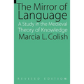 The Mirror of Language: A Study of the Medieval Theory of Knowledge - Paperback