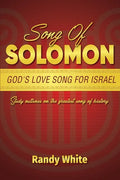 Song of Solomon: God's Love Song for Israel: Study Outlines on the Greatest Song of History - Paperback