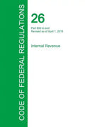 Code of Federal Regulations Title 26, Volume 22, April 1, 2015 - Paperback