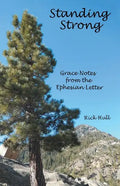 Standing Strong: Grace Notes from the Ephesian Letter - Paperback