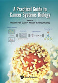 A Practical Guide to Cancer Systems Biology - Hardcover