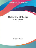 The Survival of the Ego After Death - Paperback