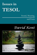 Issues in TESOL: Sound, Meaning, and Form - Paperback
