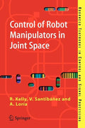 Control of Robot Manipulators in Joint Space - Paperback