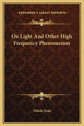 On Light and Other High Frequency Phenomenon - Hardcover