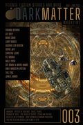 Dark Matter Magazine Issue 003 - Paperback