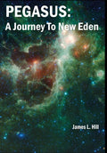 Pegasus: A Journey To New Eden - Hardcover
