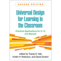 Universal Design for Learning in the Classroom: Practical Applications for K-12 and Beyond - Paperback
