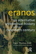 Eranos: An Alternative Intellectual History of the Twentieth Century - Paperback