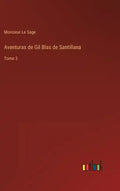 Aventuras de Gil Blas de Santillana: Tomo 3 - Hardcover