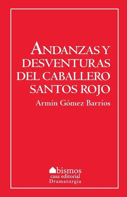 Andanzas y desventuras de Santos Rojos - Paperback