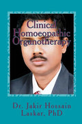 Clinical Homoeopathic Organotherapy: Theory & Practice of Homoeopathy - Paperback