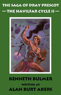 The Havilfar Cycle II [The Saga of Dray Prescot Omnibus #3] - Paperback