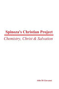 Spinoza's Christian Project: Chemistry, Christ & Salvation - Paperback