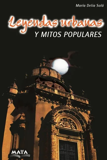 Leyendas urbanas y mitos populares: Relatos de Argentina - Paperback