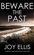 BEWARE THE PAST a gripping crime thriller with a huge twist - Paperback