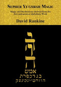 Sepher Yetzirah Magic: Magic and Meditations derived from the first and greatest Qabalistic Work - Paperback