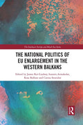 The National Politics of Eu Enlargement in the Western Balkans - Paperback