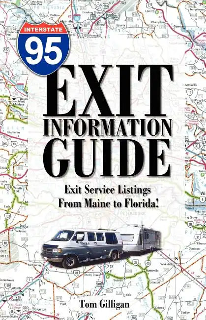 The I-95 Exit Information Guide: 6Th Edition - Paperback