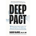 Deep Pact: 8 Timeless Principles of Whole-Person Leadership - Paperback