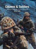 Citizens & Soldiers: The mostly World War Two art of Ken Smith - Hardcover