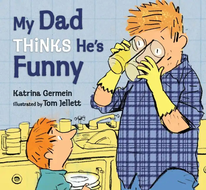 My Dad Thinks He's Funny - Hardcover