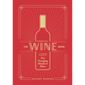 The Essential Wine Book: A Modern Guide to the Changing World of Wine - Hardcover