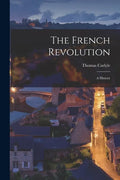 The French Revolution: A History - Paperback