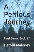 A Perilous Journey: Final Dawn: Book 17 - Paperback
