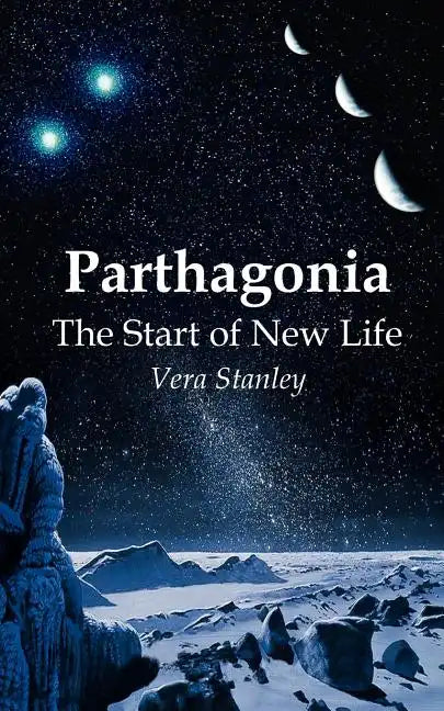 Parthagonia: The Start of New Life - Paperback