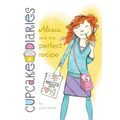 Alexis and the Perfect Recipe: #4 - Library Binding