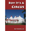 Boy, It's a Circus - Paperback