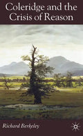 Coleridge and the Crisis of Reason - Hardcover