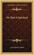 He That Is Spiritual - Hardcover