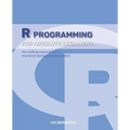 R Programming - R Language For Absolute Beginners - Paperback