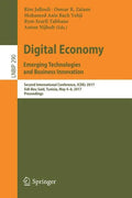 Digital Economy. Emerging Technologies and Business Innovation: Second International Conference, Icdec 2017, Sidi Bou Said, Tunisia, May 4-6, 2017, Pr - Paperback