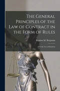 The General Principles of the Law of Contract in the Form of Rules: for the Use of Students - Paperback