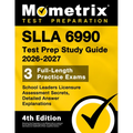 Slla 6990 Test Prep Study Guide 2026-2027 - School Leaders Licensure Assessment Secrets, 3 Full-Length Practice Exams, Detailed Answer Explanations: [ - Paperback