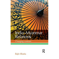 India--Myanmar Relations: Changing Contours - Paperback
