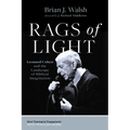 Rags of Light: Leonard Cohen and the Landscape of Biblical Imagination - Hardcover