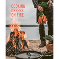 Cooking Greens on Fire: Vegetarian Recipes for the Dutch Oven and Grill - Hardcover