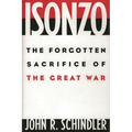 Isonzo: The Forgotten Sacrifice of the Great War - Hardcover