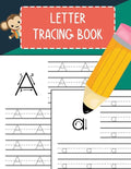 Letter Tracing Book: Practice Writing Letters for Pre K, Preschool, Kindergarten, and Kids Ages 3-5 Learn to Write Alphabet A-Z and Words - Paperback