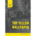 The Yellow Wallpaper: A Psychological fiction by Charlotte Perkins Gilman - Paperback