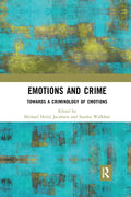 Emotions and Crime: Towards a Criminology of Emotions - Paperback