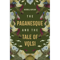 The Paganesque and the Tale of Vǫlsi - Hardcover