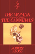 The Woman Who Lived Amongst The Cannibals - Paperback