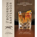 The Bourbon Bartender: 50 Cocktails to Celebrate the American Spirit - A Cocktail Book - Hardcover