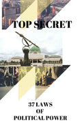 Top Secret: 37 Laws of Political Power - Paperback